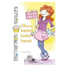 Kapkek Günlükleri 8 - Alexis Kapkek Kadar Havalı - Coco Simon