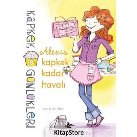 Kapkek Günlükleri 8 - Alexis Kapkek Kadar Havalı - Coco Simon