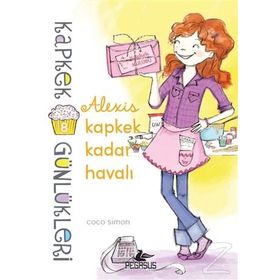 Kapkek Günlükleri 8 - Alexis Kapkek Kadar Havalı - Coco Simon