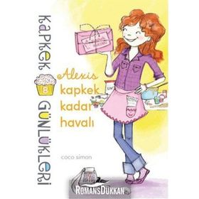 Kapkek Günlükleri 8 - Alexis Kapkek Kadar Havalı - Coco Simon