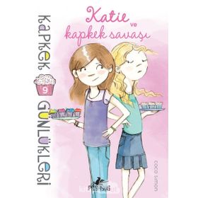 Kapkek Günlükleri 9 - Katie ve Kapkek Savaşı - Coco Simon