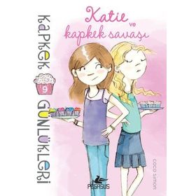 Kapkek Günlükleri 9 - Katie ve Kapkek Savaşı - Coco Simon