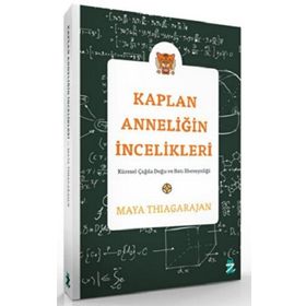 Kaplan Anneliğin İncelikleri - Maya Thiagarajan