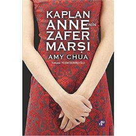 Kaplan Anne’nin Zafer Marşı - Amy Chua