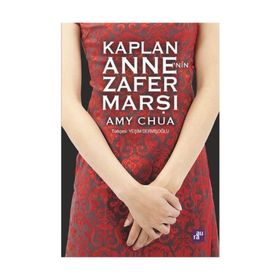 Kaplan Anne’nin Zafer Marşı - Amy Chua