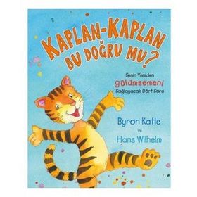 Kaplan Kaplan Bu Doğru Mu? - Byron Katie