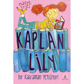 KAPLAN LILY BIR KAHRAMAN YETİŞİYOR! - MAEVE FRIEL
