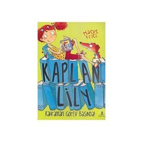 KAPLAN LILY KAHRAMAN GÖREV BAŞINDA! - MAEVE FRIEL