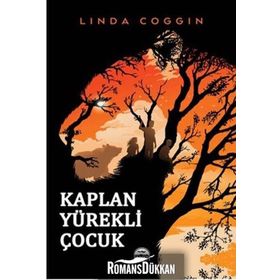 Kaplan Yürekli Çocuk - Ciltli - Linda Coggin