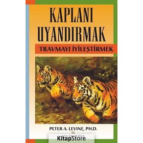 Kaplanı Uyandırmak - Ann Frederick Peter A. Levine Ph. D