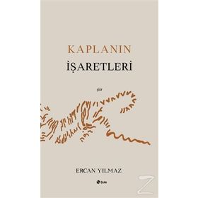 Kaplanın İşaretleri - Ercan Yılmaz