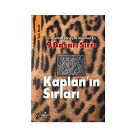 KAPLAN'IN SIRLARI İŞ HAYATINDA ŞAMPİYON OLABILMEK İÇİN 9 BAŞARI SIRRI - NATE BOOTH