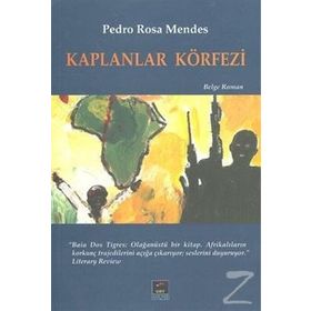 KAPLANLAR KÖRFEZİ - PEDRO ROSA MENDES