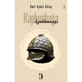 Kaplumbağa Ayaklanması Ümit Aykut Aktaş