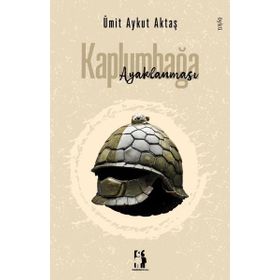 Kaplumbağa Ayaklanması Ümit Aykut Aktaş