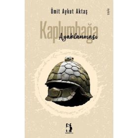 Kaplumbağa Ayaklanması Ümit Aykut Aktaş