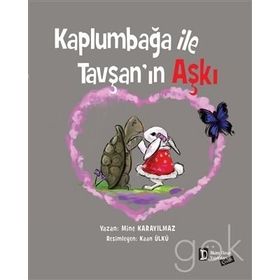 Kaplumbağa ile Tavşan’ın Aşkı - Mine Karayılmaz