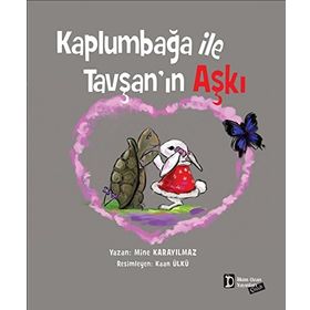 Kaplumbağa ile Tavşan’ın Aşkı - Mine Karayılmaz