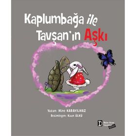 Kaplumbağa ile Tavşan’ın Aşkı - Mine Karayılmaz
