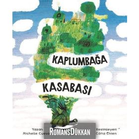Kaplumbağa Kasabası - Michelle Cuevas