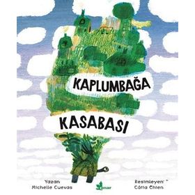 Kaplumbağa Kasabası - Michelle Cuevas