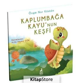 Kaplumbağa Kayu'nun Keşfi-Özge Nur Küskün