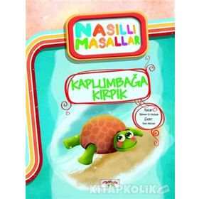 Kaplumbağa Kırpık - Nasıllı Masallar - Şebnem Güler Karacan