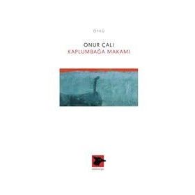 Kaplumbağa Makamı - Onur Çalı