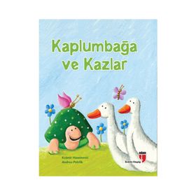 Kaplumbağa ve Kazlar - Andrea Petrlik Kasmir Huseinovic