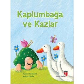 Kaplumbağa ve Kazlar - Andrea Petrlik Kasmir Huseinovic