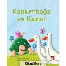 Kaplumbağa ve Kazlar - Andrea Petrlik Kasmir Huseinovic