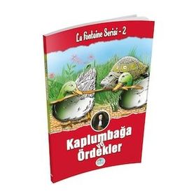 Kaplumbağa Ve Ördekler - La Fontaine Serisi - Maviçati Yayınları