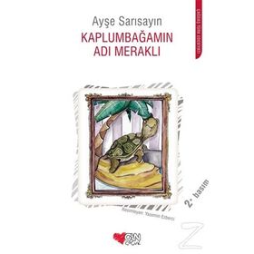 Kaplumbağamın Adı Meraklı - Ayşe Sarısayın