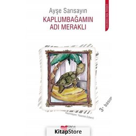 Kaplumbağamın Adı Meraklı - Ayşe Sarısayın
