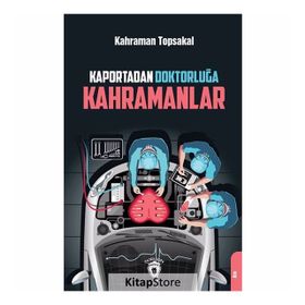 Kaportadan Doktorluğa Kahramanlar - Kahraman Topsakal