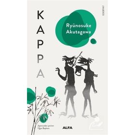 Kappa - Ryunosuke Akutagava