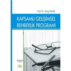 KAPSAMLI GELİŞİMSEL REHBERLIK PROGRAMLARI - SERAP NAZLI
