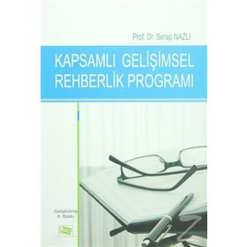 KAPSAMLI GELİŞİMSEL REHBERLIK PROGRAMLARI - SERAP NAZLI
