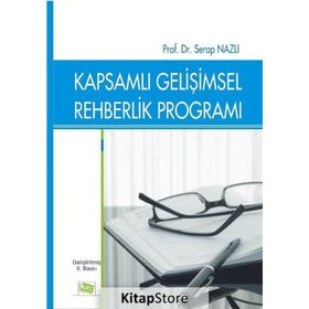 KAPSAMLI GELİŞİMSEL REHBERLIK PROGRAMLARI - SERAP NAZLI