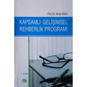 KAPSAMLI GELİŞİMSEL REHBERLIK PROGRAMLARI - SERAP NAZLI