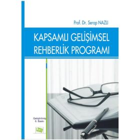 KAPSAMLI GELİŞİMSEL REHBERLIK PROGRAMLARI - SERAP NAZLI