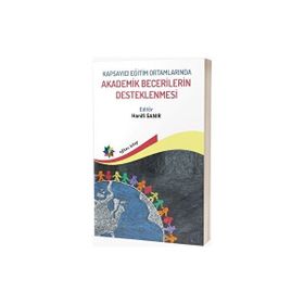Kapsayıcı Eğitim Ortamlarında Akademik Becerilerin Desteklenmesi Eğiten Kitap
