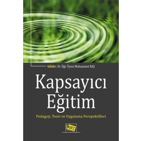 Kapsayıcı Eğitim Pedagoji Teori ve Uygulama Perspektifleri Anı Yayıncılık