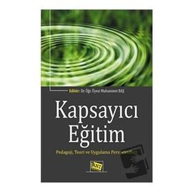 Kapsayıcı Eğitim Pedagoji Teori ve Uygulama Perspektifleri Anı Yayıncılık