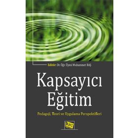 Kapsayıcı Eğitim Pedagoji,Teori ve Uygulama Perspektifleri - Kolektif
