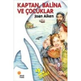 KAPTAN, BALINA VE ÇOCUKLAR - JOAN AIKEN