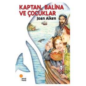 KAPTAN, BALINA VE ÇOCUKLAR - JOAN AIKEN