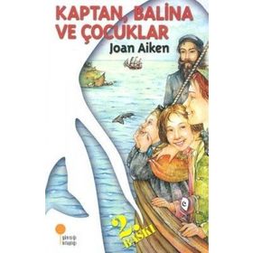 KAPTAN, BALINA VE ÇOCUKLAR - JOAN AIKEN