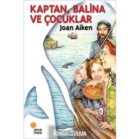KAPTAN, BALINA VE ÇOCUKLAR - JOAN AIKEN