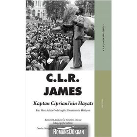 Kaptan Cipriani’nin Hayatı - C. L. R. James